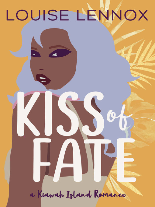 Title details for Kiss of Fate by Louise Lennox - Wait list